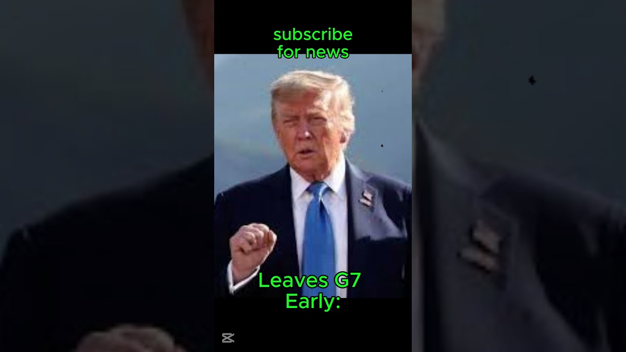 Trump Issues Ominous Evacuation Warning To Tehran As He Leaves G7 Summit Abruptly
