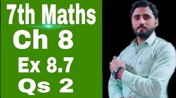 Class 7th maths Ex 8.7 Qs 2 | punjab textbook board | Naseer Ilyas