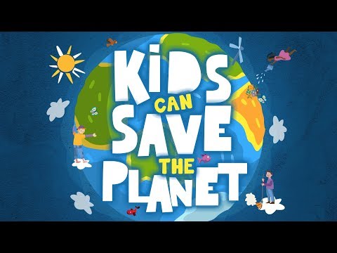 Kids Can Save the Planet (TRAILER)