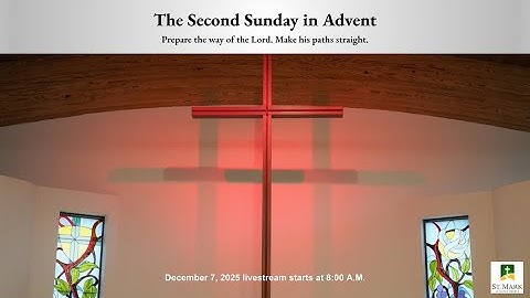 12 7 25 The Second Sunday in Advent