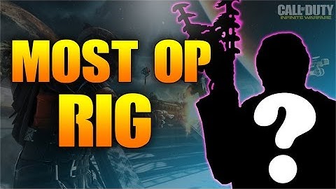 BEST RIG IN INFINITE WARFARE | Infinite Warfare RIG Gameplay | MOST OP RIG IN INFINITE WARFARE!