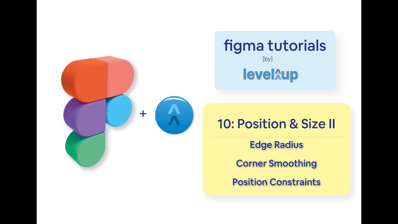 Figma Tutorials 10: Position & Size Part 2
