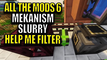 Ep70 Mekanism Slurry Help Me Filter - Minecraft All The Mods 6 Modpack
