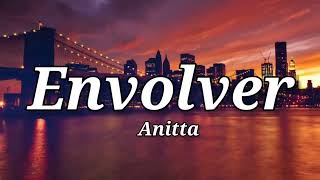 Anitta - Envolver (Lyrics)