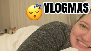 so much yawning | day 14 | #VLOGMAS