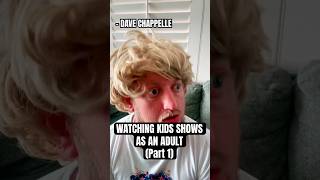 KIDS SHOWS AS AN ADULT pt.1   #davechappelle #djhuntsofficial #comedysketch #comedyvideo #comedy