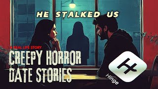 This Hinge Date Was A Nightmare | 12 True Scary Stories From Reddit