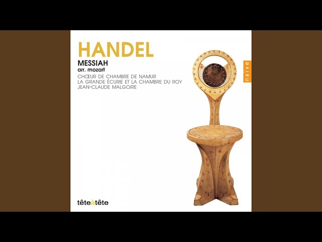Haendel - Le Messie-arrgt Mozart: début : H-P.Graf / Ch Namur / Grande Ecurie / J-C.Malgoire