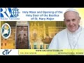 Opening of the Holy Door of the Basilica of St. Mary Major 2016.01.01