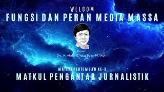 FUNGSI DAN PERAN MEDIA MASSA