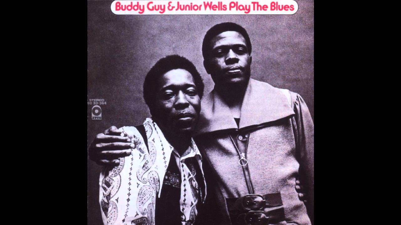 Come On In This House/Have Mercy Baby - Buddy Guy & Junior Wells