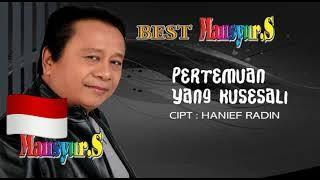 PERTEMUAN YANG KUSESALI - MANSYUR S