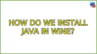 Ubuntu: How do we install Java in Wine? (2 Solutions!!)