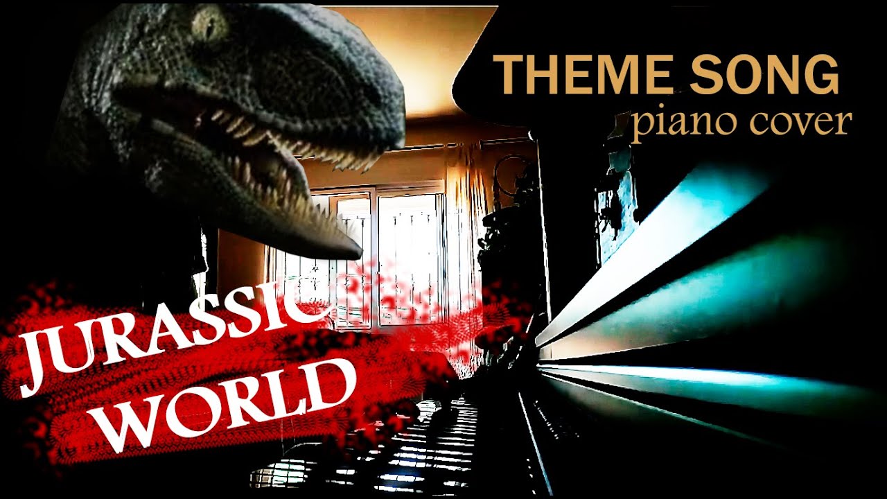 JURASSIC WORLD THEME SONG (Piano cover) YouTube