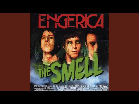 Engerica — The Smell