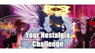 || Your Nostalgia Challenge ||