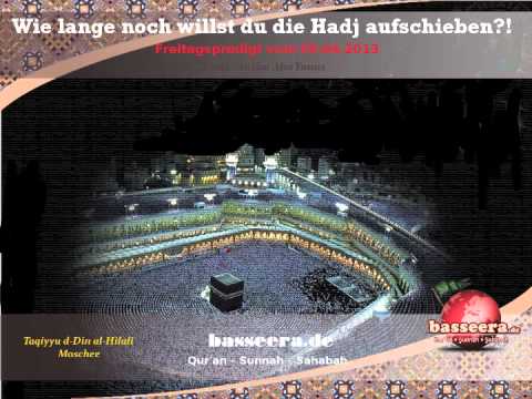 'Aasim Abu Yunus - Wie lange noch willst du die Hadj aufschieben?!