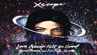 Michael Jackson - Love Never Felt So Good (DM Classic Radio Mix) Lyrics