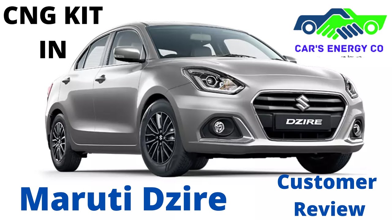 Best CNG KIT FOR MARUTI DEZIRE /Customer Full Review YouTube