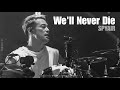 SPYAIR - WE'LL NEVER DIE | 한글자막