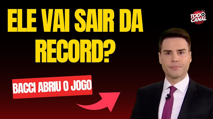 Luis Bacci quebra o silêncio sobre sua saída da Record - Todo Canal