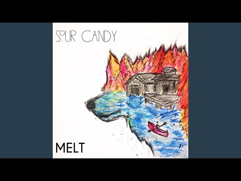 Sour Candy - Melt