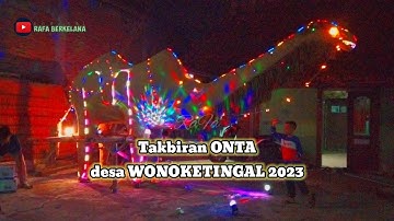 Takbiran onta desa wonoketingal 2023