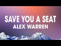 Alex Warren - Save You a Seat (Lyrics)