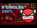 Nine Circles 100% [New Hardest] (SpaceRU)
