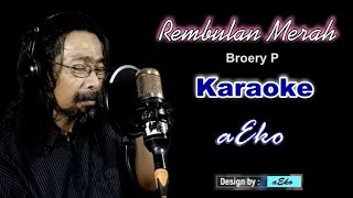 (Karaoke) Rembulan Merah - Broery P Cover aEko