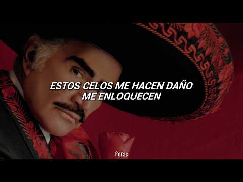 Vicente Fernández - Estos Celos (Letra/Lyrics)