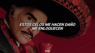 Vicente Fernández - Estos Celos (Letra/Lyrics)