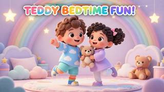🧸✨ Teddy Bedtime Fun Song ✨🧸 | calm song for kids @Little