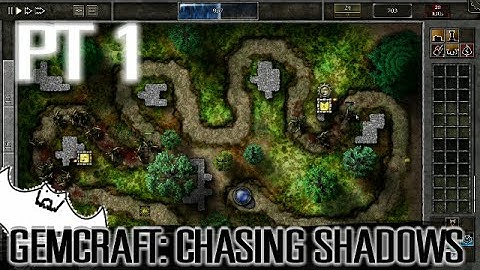 GemCraft: Chasing Shadows  PT1 (STEAM)