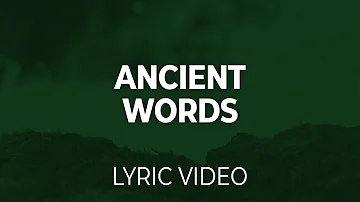 Ancient Words (Lifeway Worship) Lyric Video