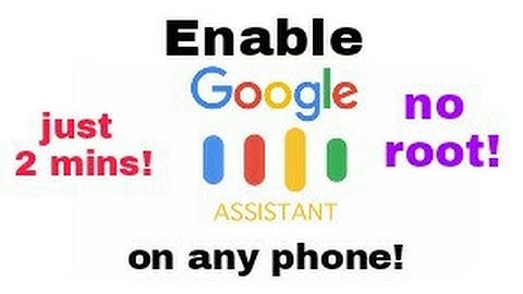 Enable Google Assistant on any phone!no ROOT!  |Geekytamizha