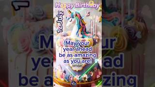 12 July Birthday Wishes Happy Birthday Song