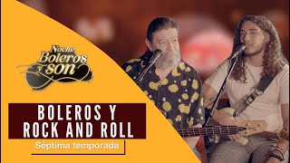 Boleros Y Rock And Roll Noche, Boleros Y Son Con Rodrigo De La Cadena