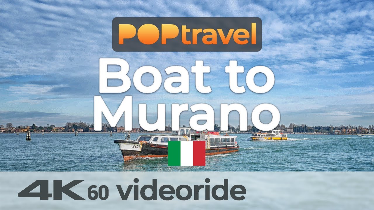 Boat Ride to MURANO / Venice (Italy) 🇮🇹 4K 60fps (UHD) YouTube