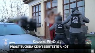 Prostitúcióra kényszerítette a nőt