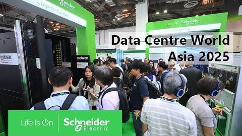 Data Centre World Asia | Schneider Electric