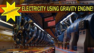 Generating Electricity Using Gravity Engine -Power Plant - Free Energy - Technology - Invention