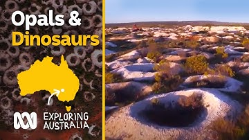 Opal pineapples, dinosaur bones and underground living | ExploreAus — White Cliffs | ABC Australia