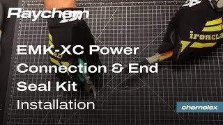 How to Install Raychem EMK-XC Power Connection & End Seal Kit