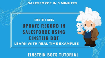 Update the Record Based on Response Using Einstein Bots || Einstein Bot Tutorial Part 6