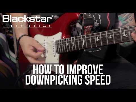 How to Improve Downpicking Speed | Blackstar Potential Lesson