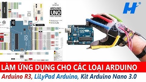 Các Loại ARDUINO | Những Ứng Dụng Thực Tế |How to use Arduino R3, Uno, Nano 3.0|Do you Know