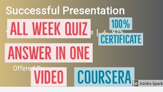 Successful Presentation quiz answer || Successful presentation coursera all week quiz answer 2020