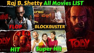 Actor Raj B Shetty Hit And Flop All Movies List With Box Office Analysis