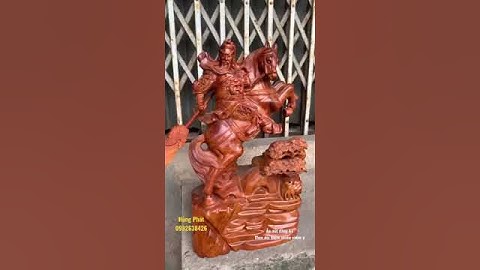 Quan công cưỡi ngựa gỗ hương ta